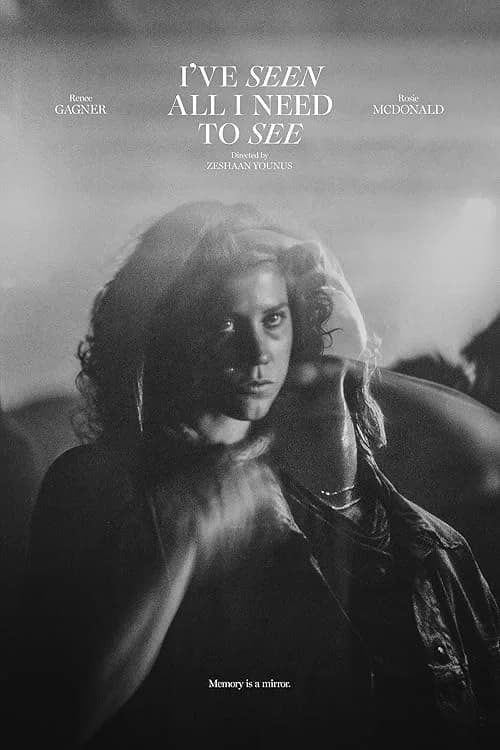 I've Seen All I Need to See film posteri